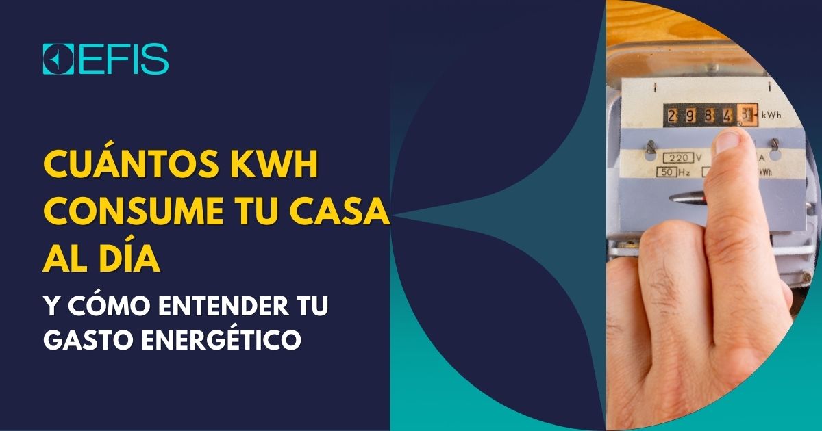 Cuántos kWh consume tu casa al día y cómo entender tu gasto energético ...